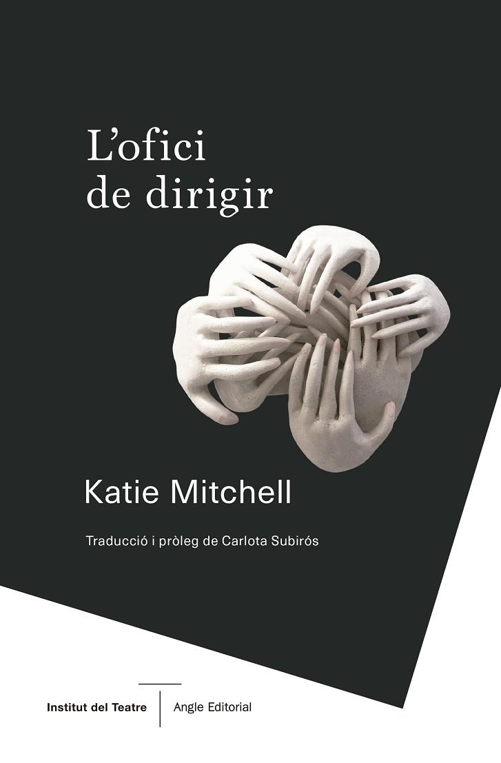 L'OFICI DE DIRIGIR,MANUAL DE TEATRE | 9788417214500 | MITCHELL, KATIE