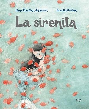 LA SIRENITA | 9788491422556 | ANDERSEN, HANS CHRISTIAN/GREBAN,QUENTIN