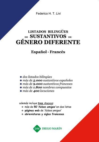 LISTADOS BILINGÜES DE SUSTANTIVOS DE GENERO DIFERENTE ESPAÑOL-FRANCES. MAS DE 1800 NOMBRES COMPUESTOS. MS DE 400 LOCUCIONES | 9788417514266 | HOOR TEMPIS LIVI, FEDERICO