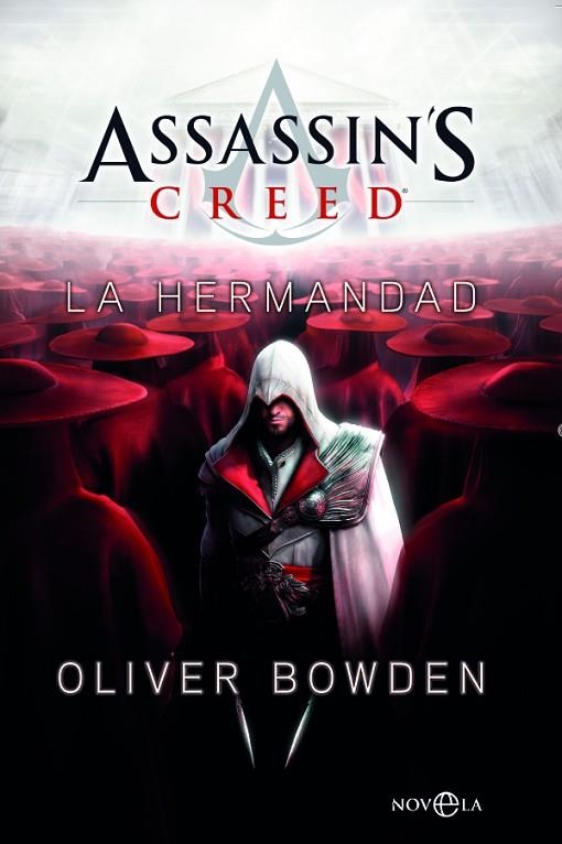 ASSASSIN'S CREED. LA HERMANDAD | 9788499704708 | BOWDEN, OLIVER