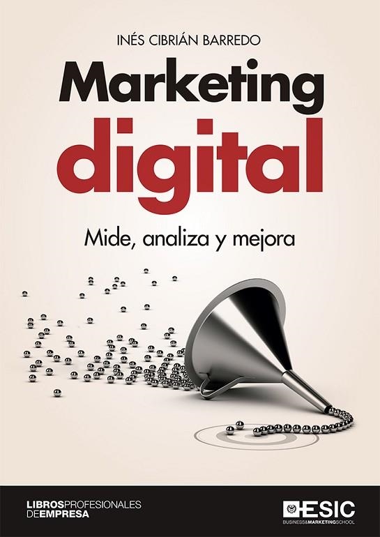 MARKETING DIGITAL. MIDE, ANALIZA Y MEJORA | 9788417513498 | CIBRIÁN BARREDO, INÉS