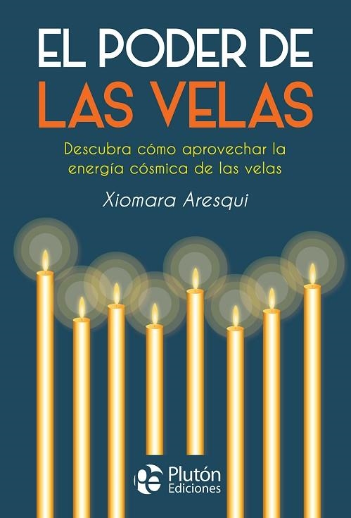 PODER DE LAS VELAS | 9788417079819 | ARESQUI,XIOMARA