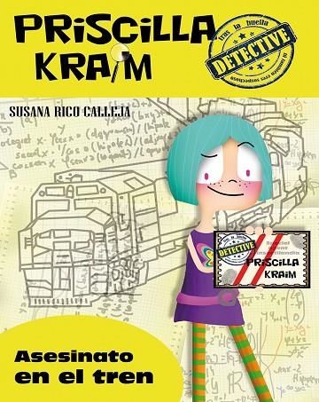 PRISCILLA KRAIM 1. ASESINATO EN EL TREN | 9788494245732 | RICO CALLEJA, SUSANA