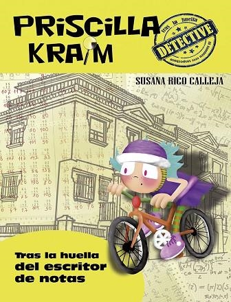 PRISCILLA KRAIM 6. TRAS LA HUELLA DEL ESCRITOR DE NOTAS | 9788494634543 | RICO CALLEJA, SUSANA