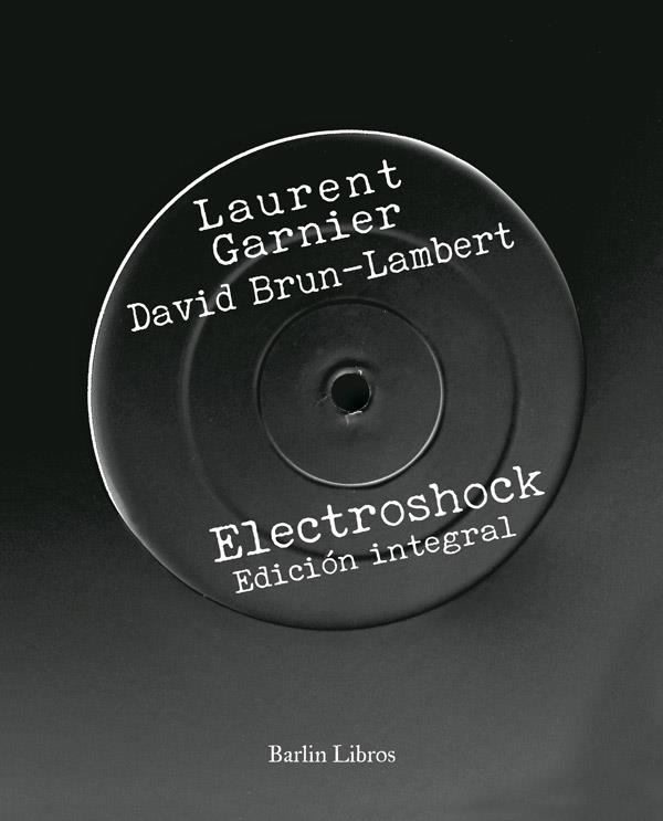 ELECTROSHOCK | 9788494668388 | GARNIER, LAURENT