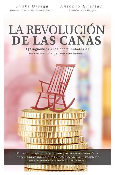 LA REVOLUCIÓN DE LAS CANAS | 9788498754803 | ORTEGA CACHÓN, IÑAKI/HUERTAS MEJÍAS, ANTONIO