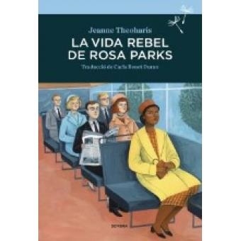 VIDA REBEL DE ROSA PARKS, LA | 9788416698264 | THEOHARIS,JEANNE