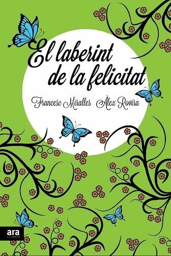 EL LABERINT DE LA FELICITAT | 9788415642336 | MIRALLES CONTIJOCH, FRANCESC/ROVIRA CELMA, ÀLEX