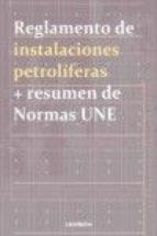 REGLAMENTO DE INSTALACIONES PETROLÍFERAS + RESUMEN DE NORMAS UNE | 9788417119515 | CANO PINA, JOSÉ