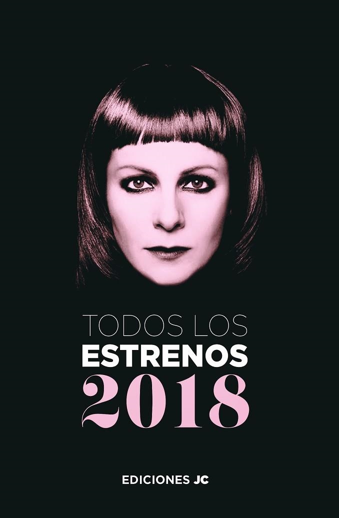 TODOS LOS ESTRENOS DE 2018 | 9788415448372