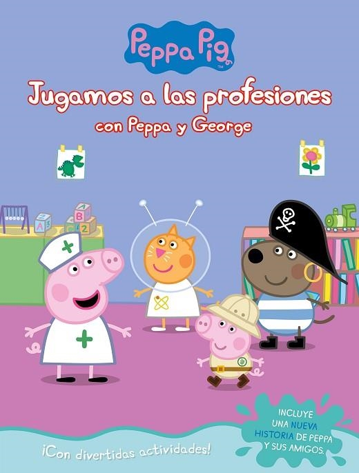 JUGANDO A SER MAYOR CON PEPPA Y GEORGE ACTIVIDADES | 9788448851743 | VARIOS AUTORES,