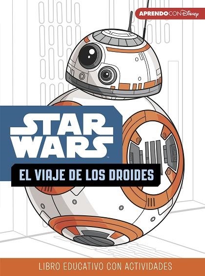 STAR WARS. EL VIAJE DE LOS DROIDES ACTIVIDADES | 9788416931835 | DISNEY,