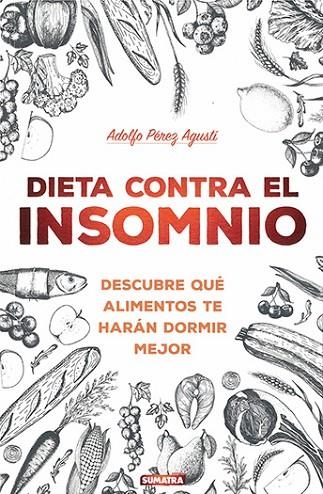 DIETA CONTRA EL INSOMNIO | 9788416336258 | PEREZ AGUSTI,ADOLFO