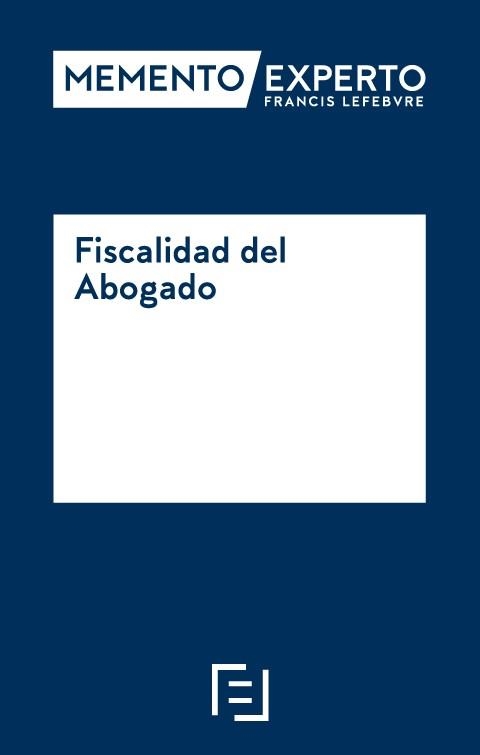 MEMENTO EXPERTO FISCALIDAD DEL ABOGADO | 9788417162429 | LEFEBVRE-EL DERECHO