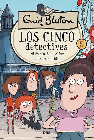 MISTERIO DEL COLLAR DESAPARECIDO. LOS CINCO DETECTIVES (+9) | 9788427217256 | BLYTON ENID