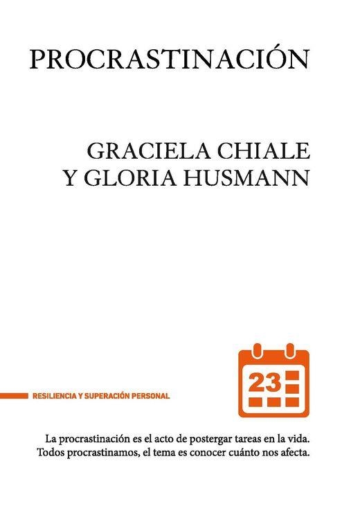 PROCRASTINACIÓN. EL ARTE DE POSTERGAR LA VIDA | 9788494461620 | HUSMANN, GLORIA