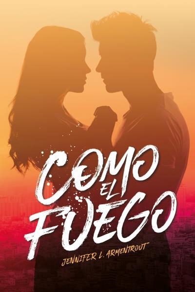 COMO EL FUEGO  HIELO 1 | 9788416327607 | ARMENTROUT, JENNIFER