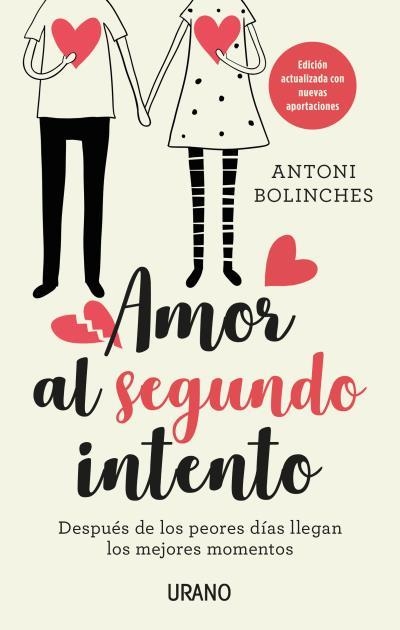 AMOR AL SEGUNDO INTENTO. DESPUÉS DE LOS PEORES DÍAS LLEGAN LOS MEJORES MOMENTOS | 9788416720613 | BOLINCHES, ANTONI