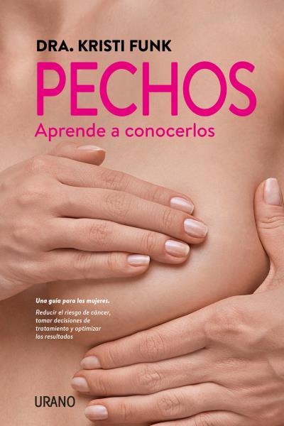 PECHOS. APRENDE A CONOCERLOS | 9788416720514 | FUNK, KRISTI