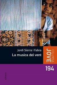 LA MÚSICA DEL VENT | 9788499320014 | SIERRA I FABRA, JORDI