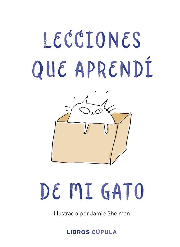 LECCIONES QUE APRENDÍ DE MI GATO | 9788448025359 | SHELMAN, JAMIE