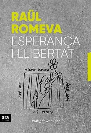 ESPERANÇA I LLIBERTAT | 9788416915859 | ROMEVA, RAUL