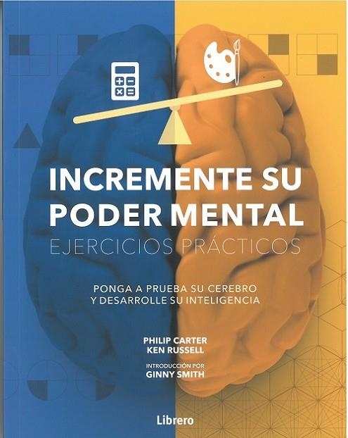 INCREMENTE SU PODER MENTAL EJERCICIOS PRACTICOS. PONGA A PRUEBA SU CEREBRO Y DESARROLLE SU INTELIGENCIA  | 9789463591805 | CARTER,PHILIP