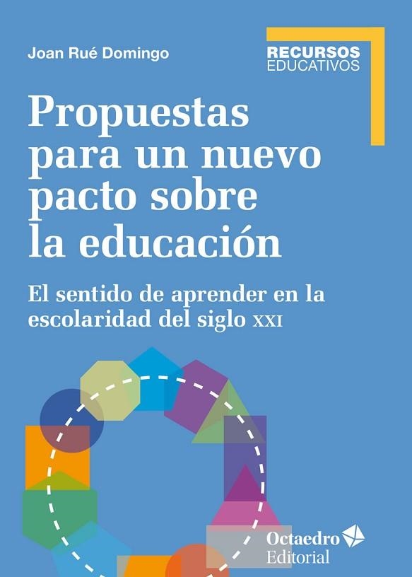 PROPUESTAS PARA UN NUEVO PACTO SOBRE LA EDUCACIÓN | 9788417219611 | RUÉ DOMINGO, JOAN