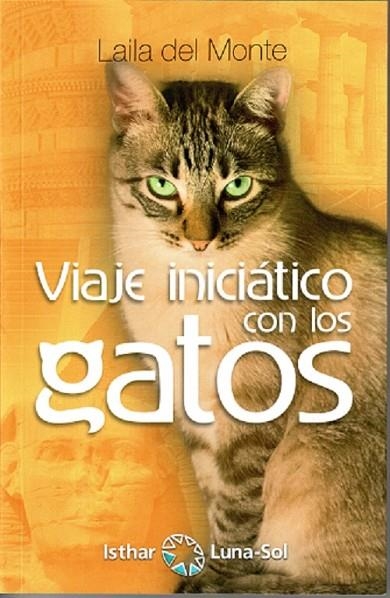 VIAJE INICIÁTICO CON LOS GATOS | 9788417230425 | DEL MONTE, LAILA