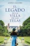 EL LEGADO DE LA VILLA DE LAS TELAS.  LA VILLA DE LAS TELAS 3 | 9788401021930 | JACOBS, ANNE