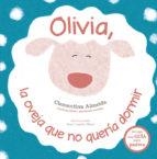 OLIVIA, LA OVEJA QUE NO QUERÍA DORMIR | 9788491452317 | ALMEIDA,CLEMENTINA