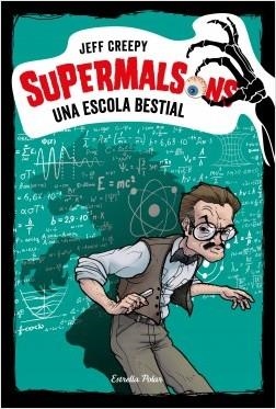 UNA ESCOLA BESTIAL | 9788491377214 | CREEPY, JEFF