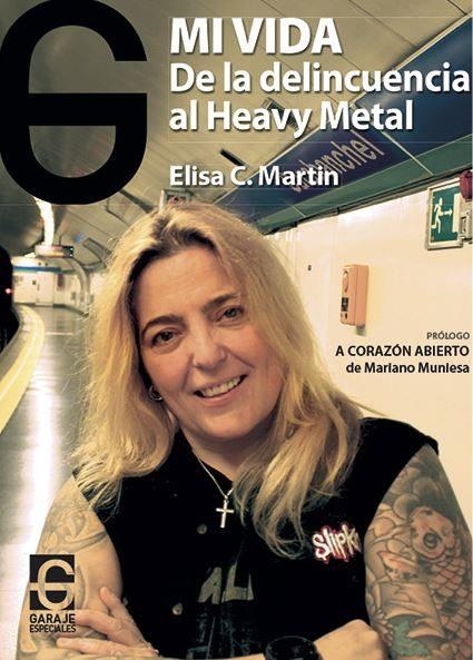 MI VIDA. DE LA DELINCUENCIA AL HEAVY METAL | 9788494794940 | CANDELAS MARTIN, ELISA