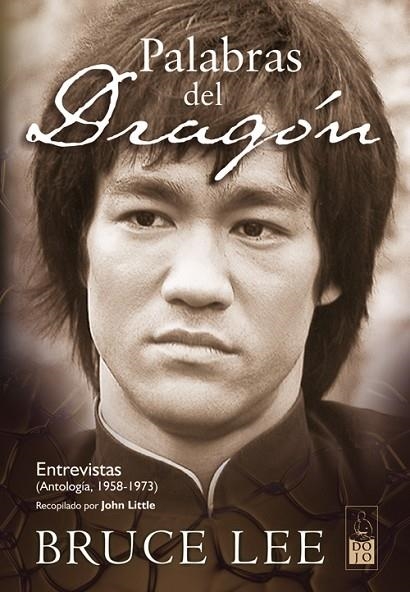 PALABRAS DEL DRAGÓN. ENTREVISTAS (ANTOLOGÍA, 1958-1973) | 9788493540050 | LEE, BRUCE