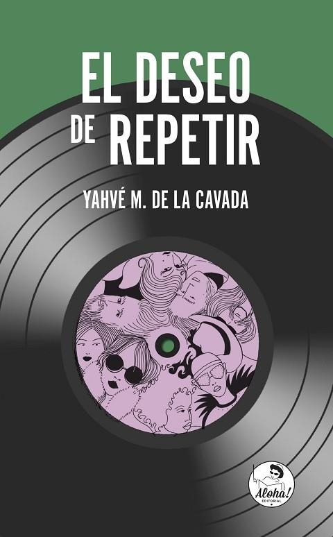 EL DESEO DE REPETIR | 9788494816208 | M. DE LA CAVADA, YAHVÉ