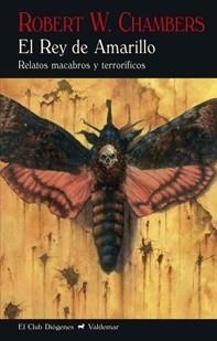 EL REY DE AMARILLO. RELATOS MACABROS Y TERRORÍFICOS | 9788477027805 | CHAMBERS, ROBERT W.