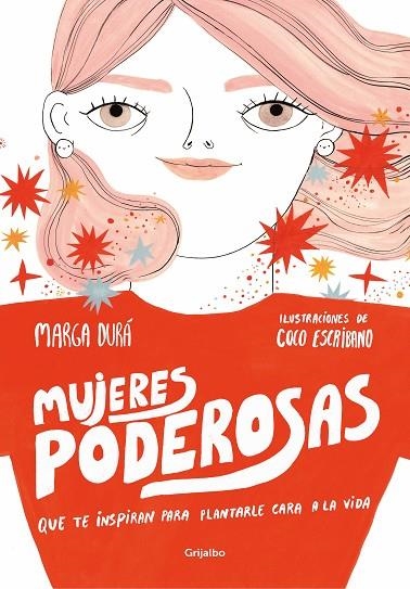 MUJERES PODEROSAS QUE TE INSPIRAN PARA PLANTARLE CARA A LA VIDA | 9788417338305 | DURÁ, MARGA/ESCRIBANO, COCO