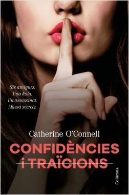 CONFIDÈNCIES I  TRAÏCIONS | 9788466424929 | O'CONNELL, CATHERINE