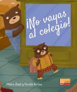 NO VAYAS AL COLEGIO | 9788427142817 | MAIRE ZEPF / TARSILA KRUSE