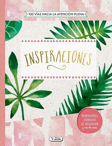 INSPIRACIONES. MEDITACIONES, EJERCICIOS DE RELAJACION Y MUCHO MAS | 9788491784326