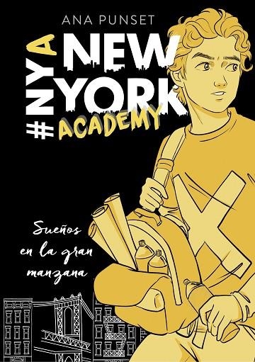 SUEÑOS EN LA GRAN MANZANA (SERIE NEW YORK ACADEMY 2) | 9788417460624 | PUNSET, ANA