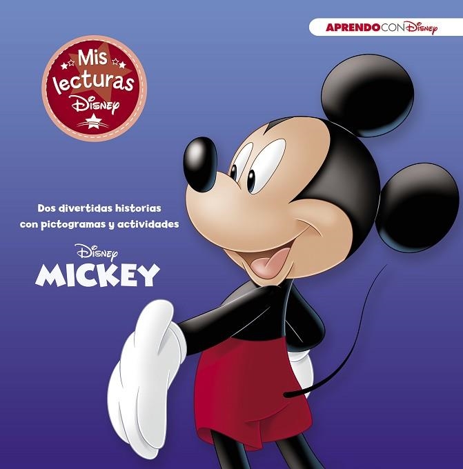 MICKEY  2 DIVERTIDAS HISTORIAS CON PICTOGRAMAS Y ACTIVIDADES (MIS LECTURAS DISNEY) | 9788416931941 | DISNEY,