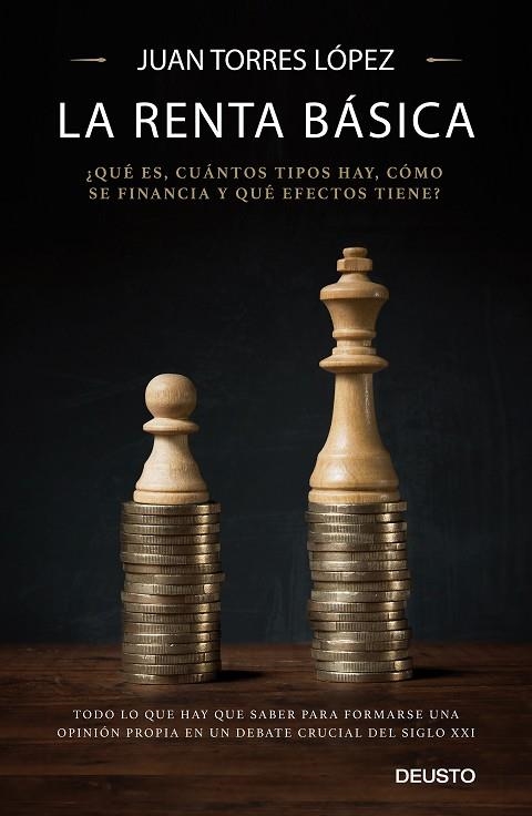 LA RENTA BÁSICA. ¿QUÉ ES, CUÁNTOS TIPOS HAY, CÓMO SE FINANCIA Y QUÉ EFECTOS TIENE? | 9788423428786 | TORRES LÓPEZ, JUAN