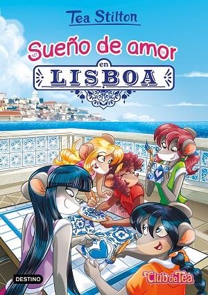 SUEÑO DE AMOR EN LISBOA | 9788408202240 | STILTON, TEA