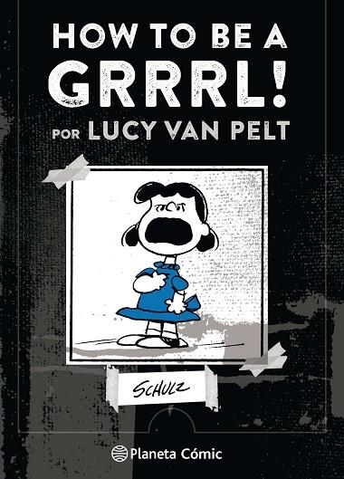 HOW TO BE A GRRRRRL! POR LUCY VAN PELT | 9788491737414 | SCHULZ, CHARLES