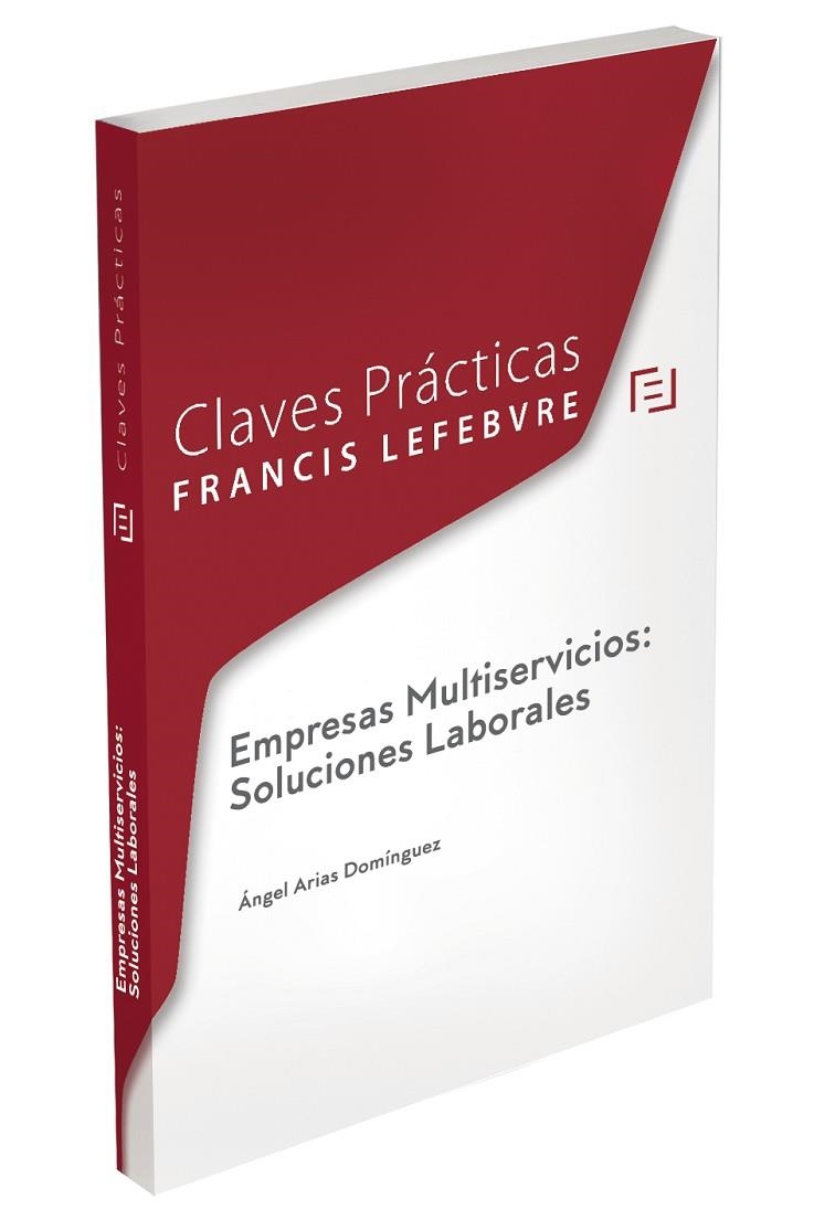 CLAVES PRÁCTICAS EMPRESAS MULTISERVICIOS: SOLUCIONES LABORALES | 9788417544010 | LEFEBVRE-EL DERECHO