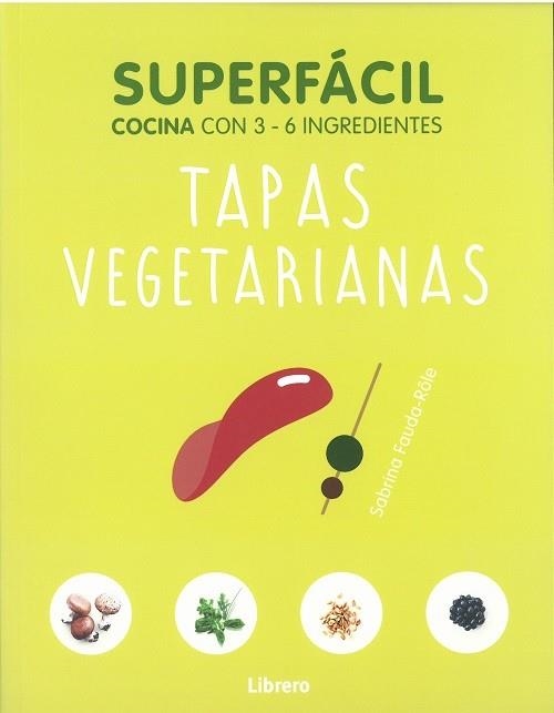 TAPAS VEGETARIANAS | 9789463592178 | SABRINA FAUDA-ROLE