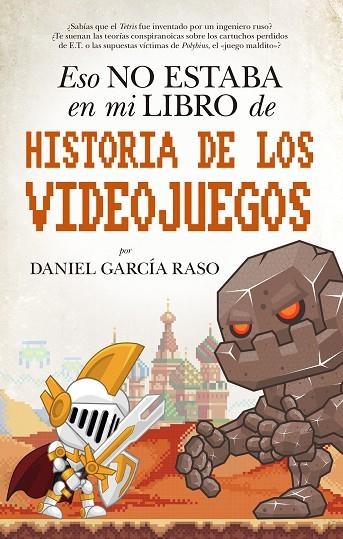 ESO NO ESTABA EN MI LIBRO DE HISTORIA DE LOS VIDEOJUEGOS | 9788417558093 | GARCÍA RASO, DANIEL