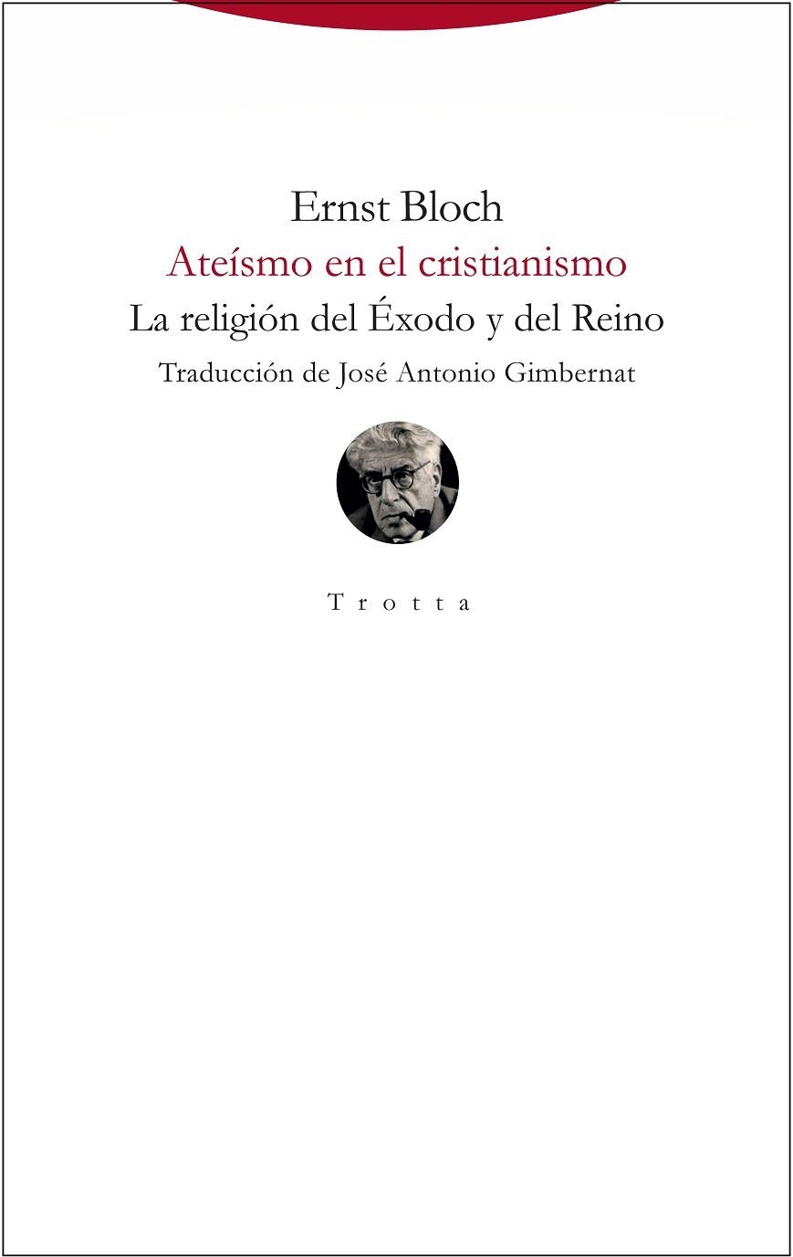 ATEÍSMO EN EL CRISTIANISMO. LA RELIGIÓN DEL ÉXODO Y DEL REINO | 9788498797039 | BLOCH, ERNEST