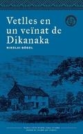 VETLLES EN UN VEINAT DE DIKANKA  | 9788494917042 | NIKOLAI GOGOL